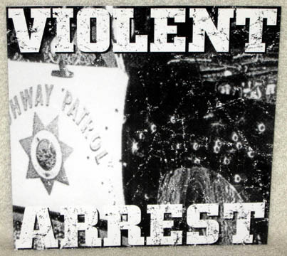 VIOLENT ARREST "S/T" 7" (Deranged) Import